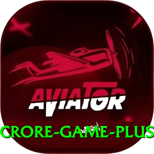 Crore Game - Prime Earning App - 2
